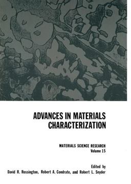 Advances in Materials Characterization Advances in Materials Characterization