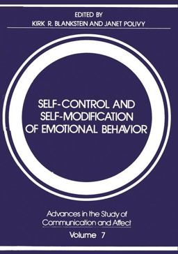 Self-Control and Self-Modification of Emotional Behavior Self-Control and Self-Modification of Emotional Behavior