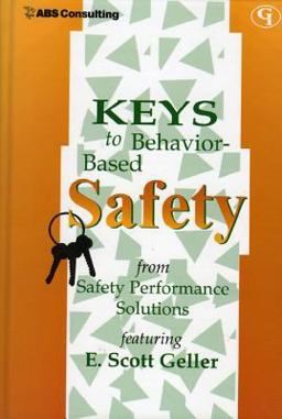 Keys to Behavior-Based Safety Keys to Behavior-Based Safety