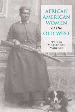 African American Women of the Old West African American Women of the Old West