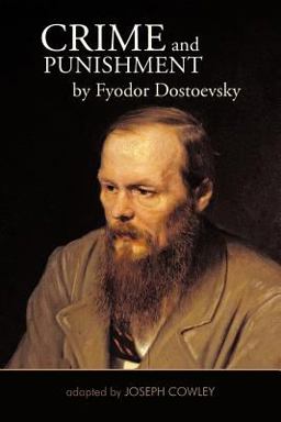 Crime and Punishment by Fyodor Dostoevsky Adapted by Joseph Cowley  9781462038107 Front Cover