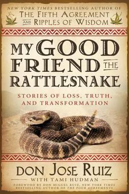 My Good Friend the Rattlesnake  9781462114238 Front Cover