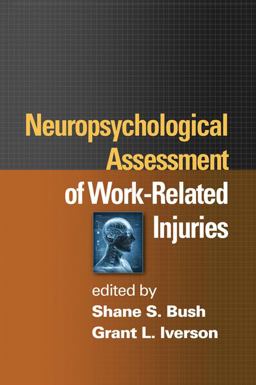 Neuropsychological Assessment of Work-Related Injuries  9781462502271 Front Cover