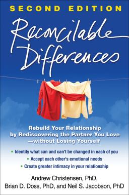 Reconcilable Differences, Second Edition Rebuild Your Relationship by Rediscovering the Partner You Love--Without Losing Yourself 2nd 9781462502431 Front Cover