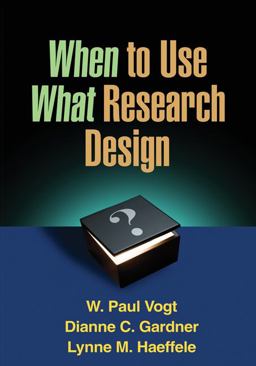 When to Use What Research Design  9781462503537 Front Cover