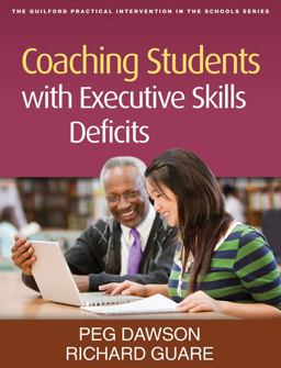 Coaching Students with Executive Skills Deficits  9781462503759 Front Cover