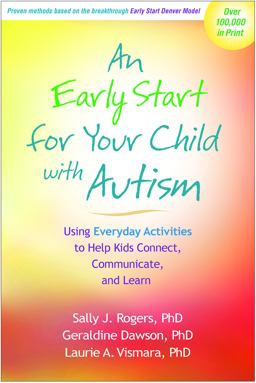 Early Start for Your Child with Autism Using Everyday Activities to Help Kids Connect, Communicate, and Learn  9781462503896 Front Cover