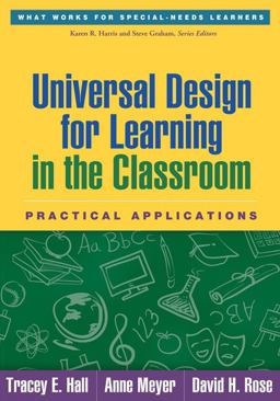 Universal Design for Learning in the Classroom Practical Applications  9781462506316 Front Cover