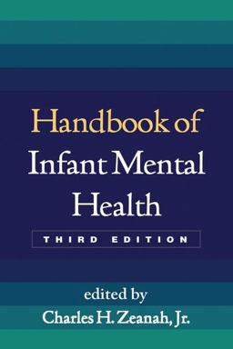 Handbook of Infant Mental Health 3rd 9781462506460 Front Cover
