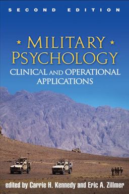 Military Psychology, Second Edition Clinical and Operational Applications 2nd 9781462506491 Front Cover