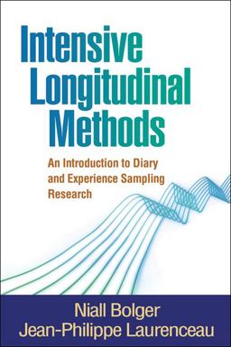 Intensive Longitudinal Methods An Introduction to Diary and Experience Sampling Research  9781462506781 Front Cover