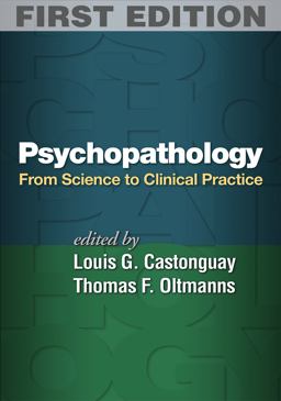 Psychopathology From Science to Clinical Practice 1st 9781462508037 Front Cover