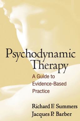 Psychodynamic Therapy A Guide to Evidence-Based Practice  9781462509706 Front Cover