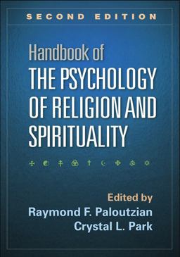 Handbook of the Psychology of Religion and Spirituality, Second Edition 2nd 9781462510061 Front Cover