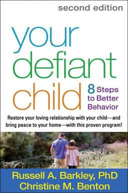 Your Defiant Child Eight Steps to Better Behavior 2nd 9781462510078 Front Cover