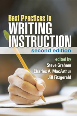 Best Practices in Writing Instruction 2nd 9781462510085 Front Cover