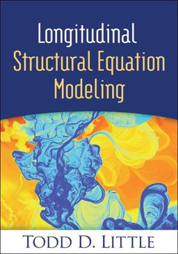 Longitudinal Structural Equation Modeling  9781462510160 Front Cover