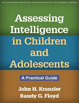 Assessing Intelligence in Children and Adolescents A Practical Guide  9781462511211 Front Cover