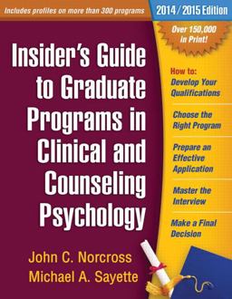 Insider's Guide to Graduate Programs in Clinical and Counseling Psychology