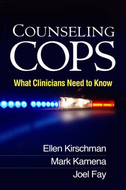 Counseling Cops What Clinicians Need to Know  9781462512652 Front Cover