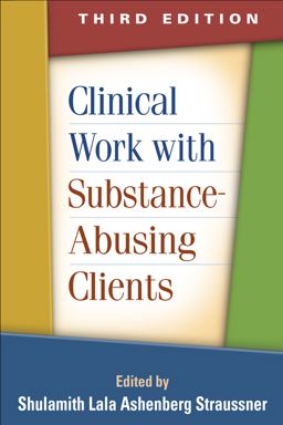 Clinical Work with Substance-Abusing Clients 3rd 9781462512690 Front Cover