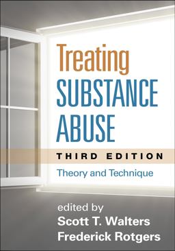 Treating Substance Abuse Theory and Technique 3rd 9781462513512 Front Cover