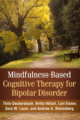 Mindfulness-Based Cognitive Therapy for Bipolar Disorder  9781462514069 Front Cover
