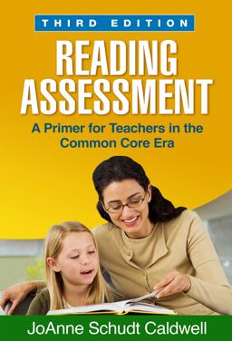 Reading Assessment A Primer for Teachers in the Common Core Era 3rd 9781462514137 Front Cover