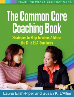 Common Core Coaching Book Strategies to Help Teachers Address the K-5 ELA Standards  9781462515578 Front Cover