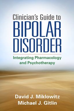 Clinician's Guide to Bipolar Disorder Clinician's Guide to Bipolar Disorder