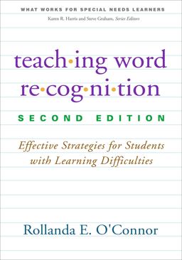 Teaching Word Recognition Effective Strategies for Students with Learning Difficulties 2nd 9781462516193 Front Cover