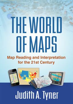 World of Maps Map Reading and Interpretation for the 21st Century  9781462516483 Front Cover