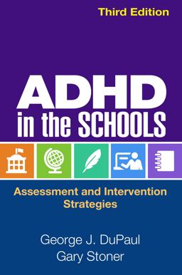 ADHD in the Schools Assessment and Intervention Strategies 3rd 9781462516711 Front Cover