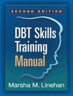 DBT Skills Training Manual 2nd 9781462516995 Front Cover