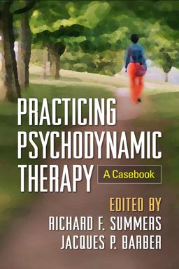 Practicing Psychodynamic Therapy A Casebook  9781462517183 Front Cover