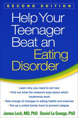 Help Your Teenager Beat an Eating Disorder 2nd 9781462517961 Front Cover