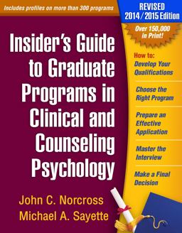 Insider's Guide to Graduate Programs in Clinical and Counseling Psychology