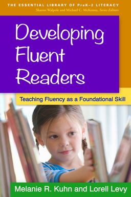 Developing Fluent Readers Teaching Fluency As a Foundational Skill  9781462518999 Front Cover