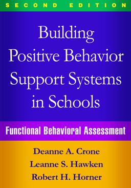 Building Positive Behavior Support Systems in Schools Functional Behavioral Assessment 2nd 9781462519729 Front Cover