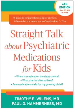 Straight Talk about Psychiatric Medications for Kids 4th 9781462519859 Front Cover