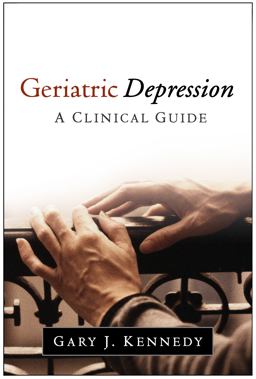 Geriatric Depression A Clinical Guide  9781462519866 Front Cover