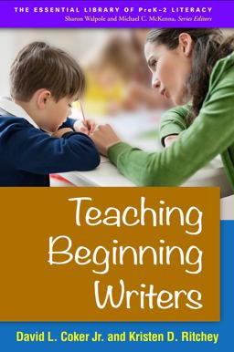 Teaching Beginning Writers  9781462520114 Front Cover