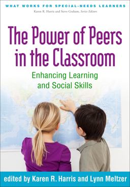 Power of Peers in the Classroom Enhancing Learning and Social Skills  9781462521067 Front Cover