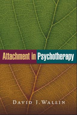 Attachment in Psychotherapy  9781462522712 Front Cover
