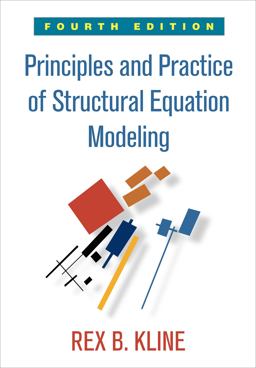 Principles and Practice of Structural Equation Modeling 4th 9781462523344 Front Cover