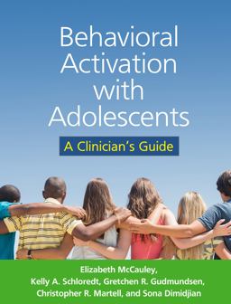 Behavioral Activation with Adolescents A Clinician's Guide  9781462523986 Front Cover