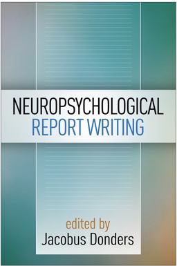 Neuropsychological Report Writing  9781462524174 Front Cover