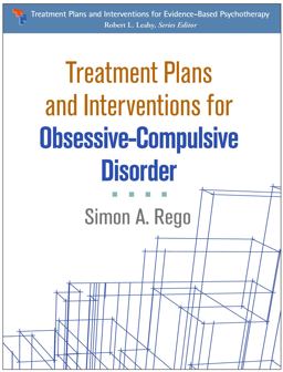 Treatment Plans and Interventions for Obsessive-Compulsive Disorder  9781462525683 Front Cover