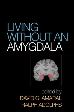 Living Without an Amygdala  9781462525942 Front Cover