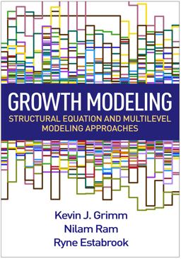 Growth Modeling Structural Equation and Multilevel Modeling Approaches  9781462526062 Front Cover